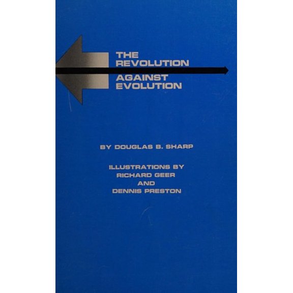 Pre-Owned The Revolution Against Evolution (Hardcover) 9780938020288