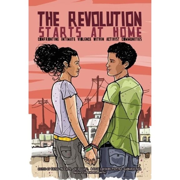 Pre-Owned The Revolution Starts at Home : Confronting Intimate Violence Within Activist Communities (Paperback) 9781849352628