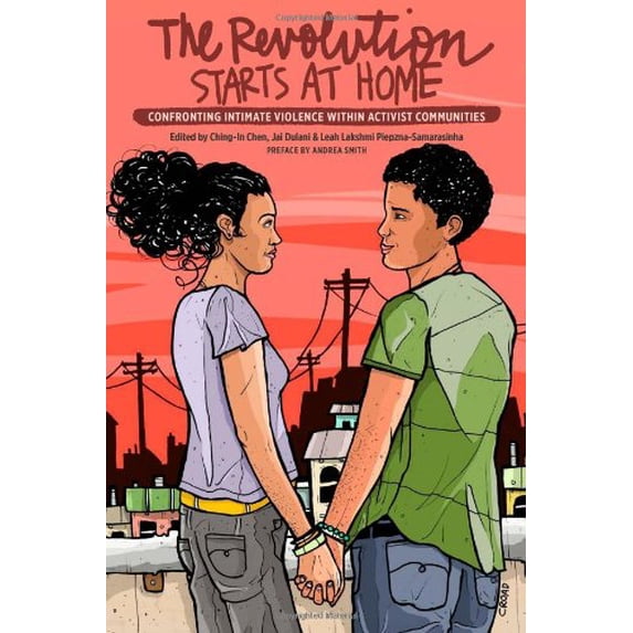 Pre-Owned The Revolution Starts at Home: Confronting Intimate Violence Within Activist Communities Paperback