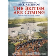 The Revolution Trilogy [Graphic Novels] The British Are Coming The Graphic Edition, Volume 1, Hardcover