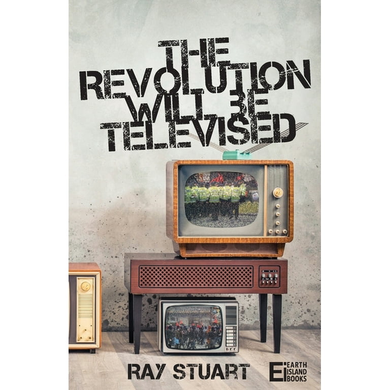 The Revolution Will Be Televised (Paperback) - Walmart.com