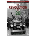 thumbnail image 1 of The Revolution of '28: Al Smith, American Progressivism, and the Coming of the New Deal, (Hardcover), 1 of 1