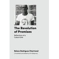 thumbnail image 1 of The Revolution of Promises: Reflections of a Cuban Exile (Paperback) by Nelson Rodriguez Chartrand, Erik Seligman, 1 of 1