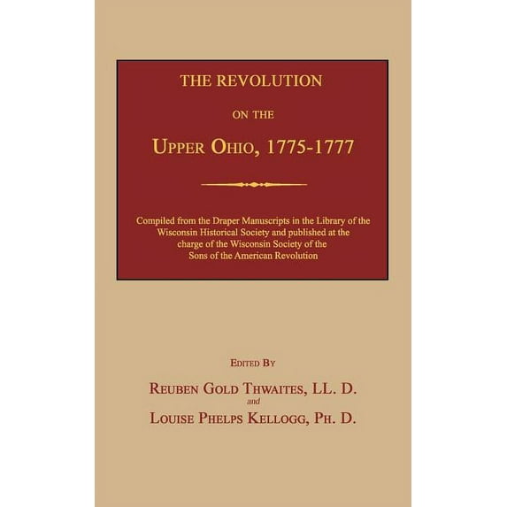 The Revolution on the Upper Ohio, 1775-1777, (Paperback)