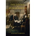thumbnail image 1 of The Revolutionary Age The Course of Human Events: The Declaration of Independence and the Historical Origins of the United States, (Paperback), 1 of 1