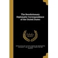 thumbnail image 1 of The Revolutionary Diplomatic Correspondence of the United States (Paperback), 1 of 1