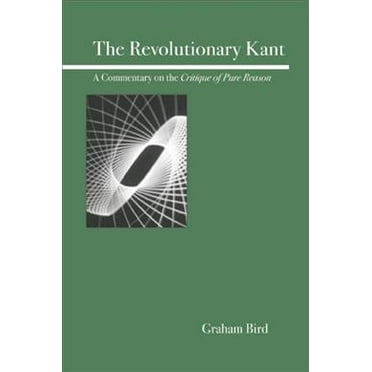 The Revolutionary Kant (Paperback)