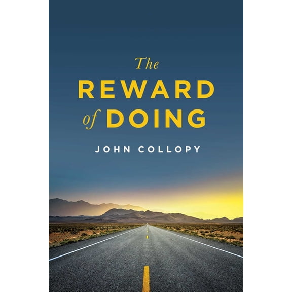 The Reward of Doing, (Paperback)