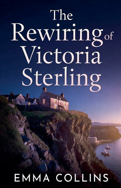 The Rewiring of Victoria Sterling, (Paperback)
