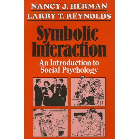 The Reynolds Series in Sociology: Symbolic Interaction : An Introduction to Social Psychology (Paperback)