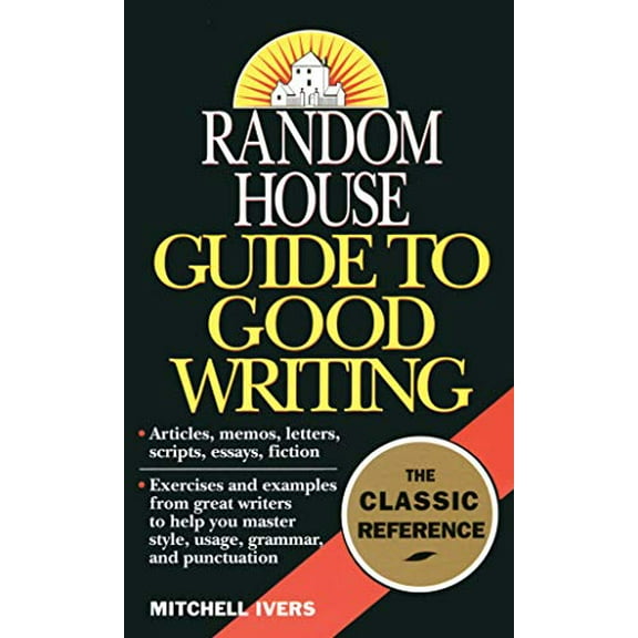 Pre-Owned Random House Guide to Good Writing (Mass Market Paperback) 0345379969 9780345379962