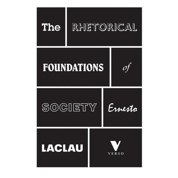 The Rhetorical Foundations Of Society (Paperback)