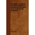 thumbnail image 1 of The Rhine - To Which Is Added, A Guide For Tourists On The Rhine, From Notes By The Translator (Paperback), 1 of 1