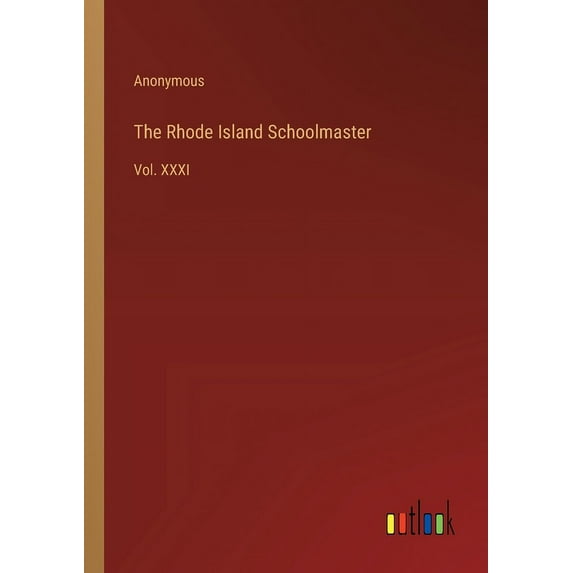 The Rhode Island Schoolmaster (Paperback)