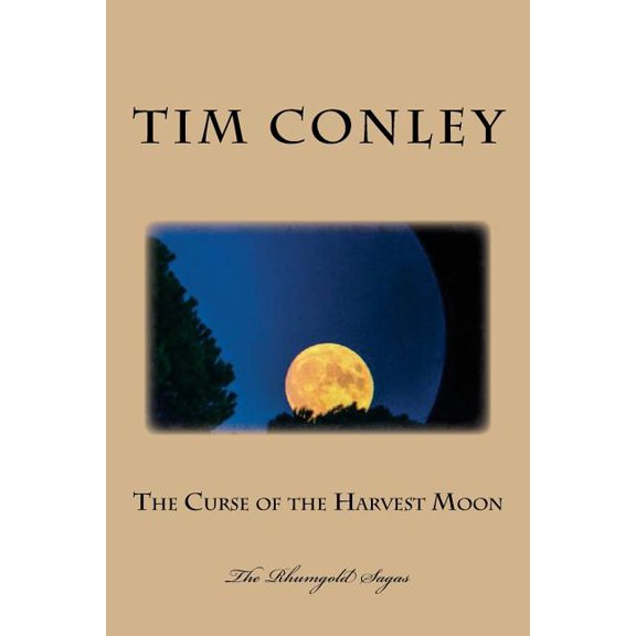 The Rhumgold Sagas: The Curse of the Harvest Moon (Paperback)