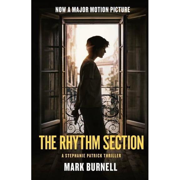 Stephanie Patrick Thrillers: The Rhythm Section : A Stephanie Patrick Thriller (Series #1) (Paperback)
