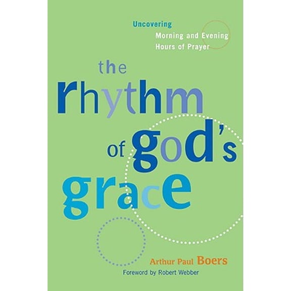 The Rhythm of God's Grace (Paperback)
