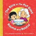 thumbnail image 1 of Pre-Owned The Rice in the Pot Goes Round and Round (Hardcover) 133862119X 9781338621198, 1 of 1