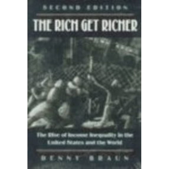 Pre-Owned The Rich Get Richer: The Rise of Income Inequality in the U. S. and the World (Paperback) 0830414339 9780830414338