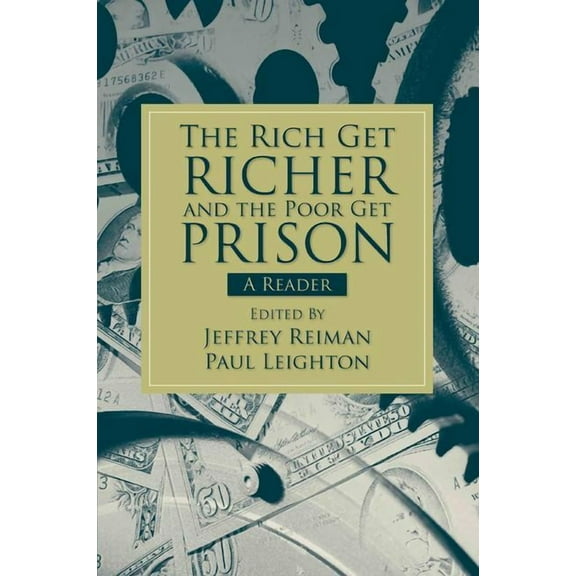 The Rich Get Richer and the Poor Get Prison: A Reader (2-Downloads), (Paperback)
