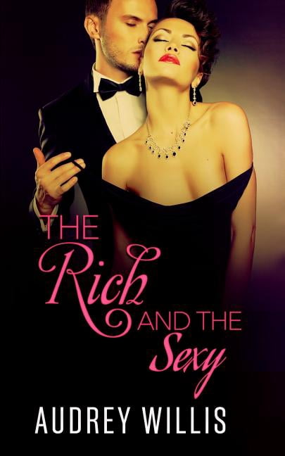 The Rich and the Sexy (Paperback)