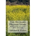 thumbnail image 1 of The Richard R.Hegner Story : Reflections on a Life Well Traveled (Paperback), 1 of 1