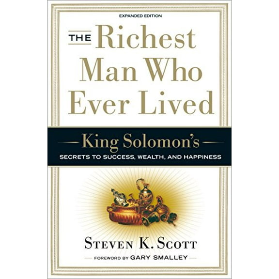 Pre-Owned The Richest Man Who Ever Lived: King Solomon's Secrets to Success, Wealth, and Happiness (Hardcover) 1400071976 9781400071975