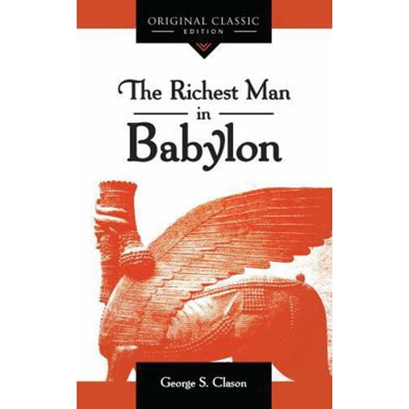 Pre-Owned The Richest Man in Babylon (Abridged Edition): Simple Financial Principles for Lasting Wealth (Paperback) by George S. Clason
