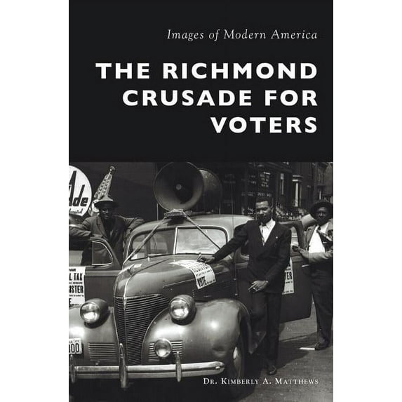 The Richmond Crusade for Voters (Hardcover)