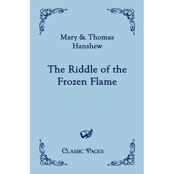 The Riddle Of The Frozen Flame