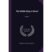 The Riddle Ring A Novel 1; Volume 1 Paperback