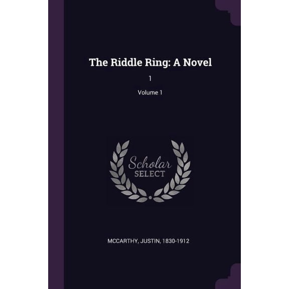 The Riddle Ring : A Novel: 1; Volume 1 (Paperback)
