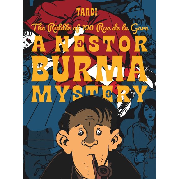 The Riddle of 120 Rue de la Gare: A Nestor Burma Mystery, (Hardcover)