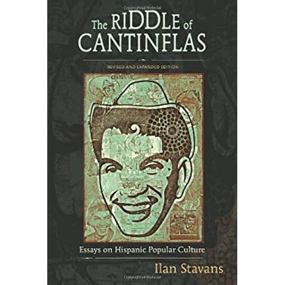 Pre-Owned The Riddle of Cantinflas: Essays on Hispanic Popular Culture (Paperback) by Ilan Stavans