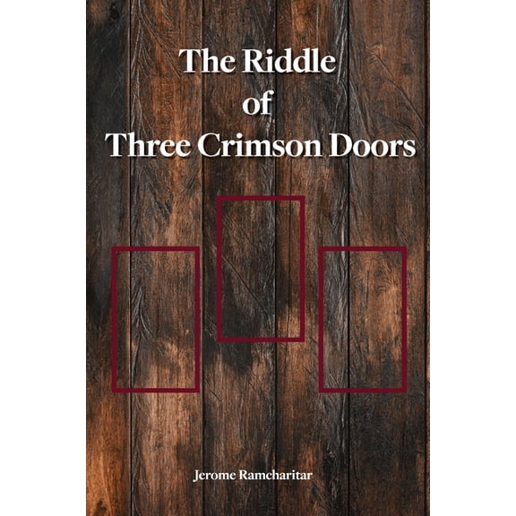 The Riddle of Three Crimson Doors, (Paperback)