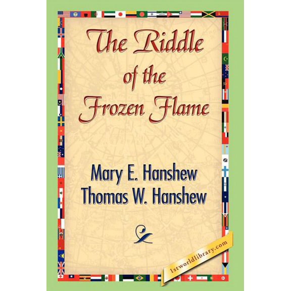 The Riddle of the Frozen Flame (Hardcover)