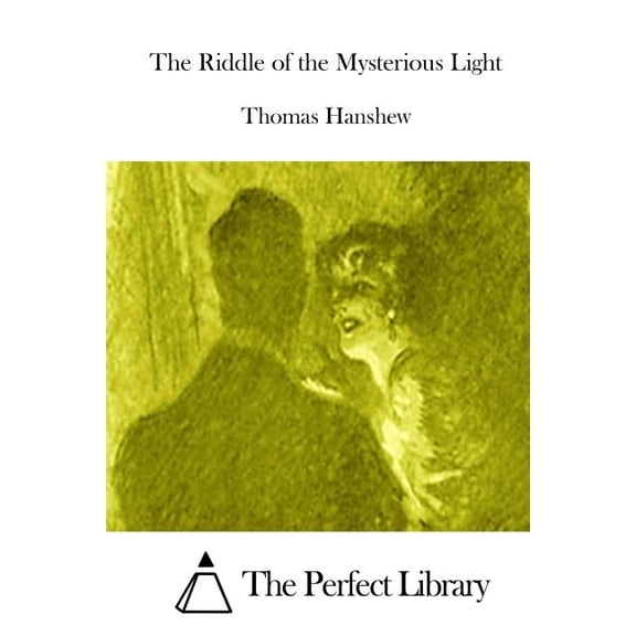 The Riddle of the Mysterious Light