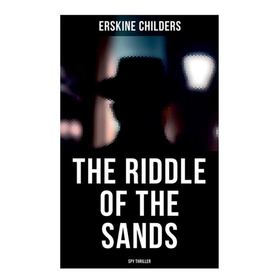 The Riddle of the Sands (Spy Thriller), (Paperback)