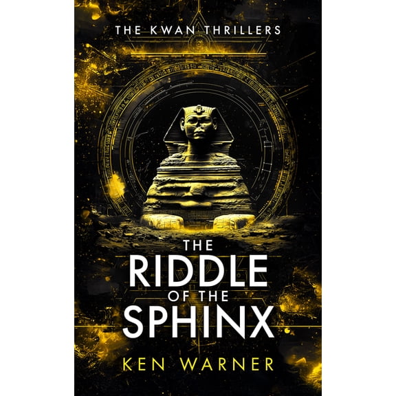 The Kwan Thrillers The Riddle of the Sphinx, Book 5, (Paperback)