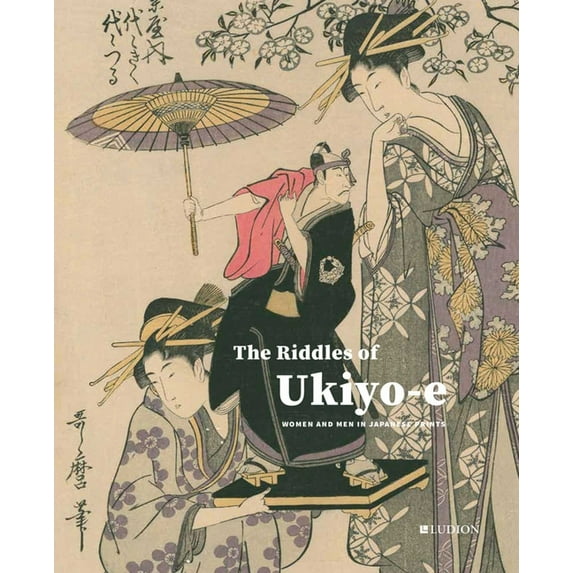 The Riddles of Ukiyo-E: Women and Men in Japanese Prints, (Hardcover ...