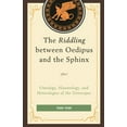thumbnail image 1 of The Riddling Between Oedipus and the Sphinx: Ontology, Hauntology, and Heterologies of the Grotesque, (Hardcover), 1 of 1