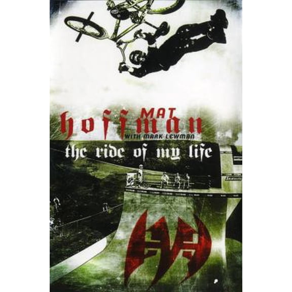 Pre-Owned The Ride of My Life by Hoffman, Mat (Paperback), Textbooks, English