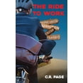 thumbnail image 1 of The Ride to Work, (Paperback), 1 of 1