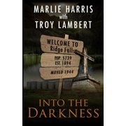 The Ridge Falls Into the Darkness A Ridge Falls Story, Book 1, Paperback