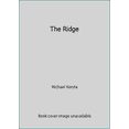 thumbnail image 1 of Pre-Owned The Ridge (Mass Market Paperback) 0316053651 9780316053655, 1 of 1