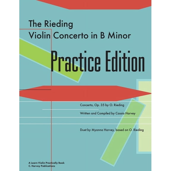The Rieding Violin Concerto in B Minor Practice Edition: A Learn Violin Practically Book, (Paperback)