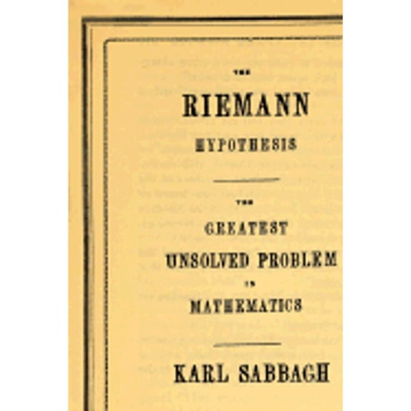 Pre-Owned The Riemann Hypothesis : The Greatest Unsolved Problem in Mathematics (Hardcover)