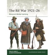 Elite The Rif War 1921 26 Moroccos Berber Uprising Series #257 Paperback