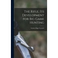 thumbnail image 1 of The Rifle, Its Development for Big Game Hunting (Hardcover), 1 of 1