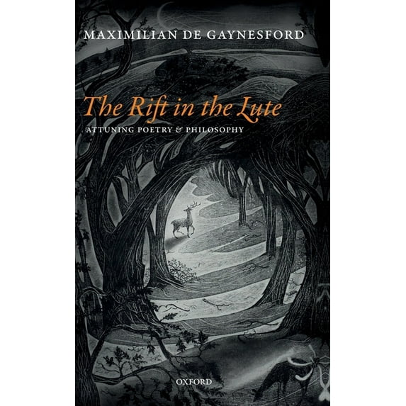 Rift in the Lute: Attuning Poetry and Philosophy, (Hardcover)